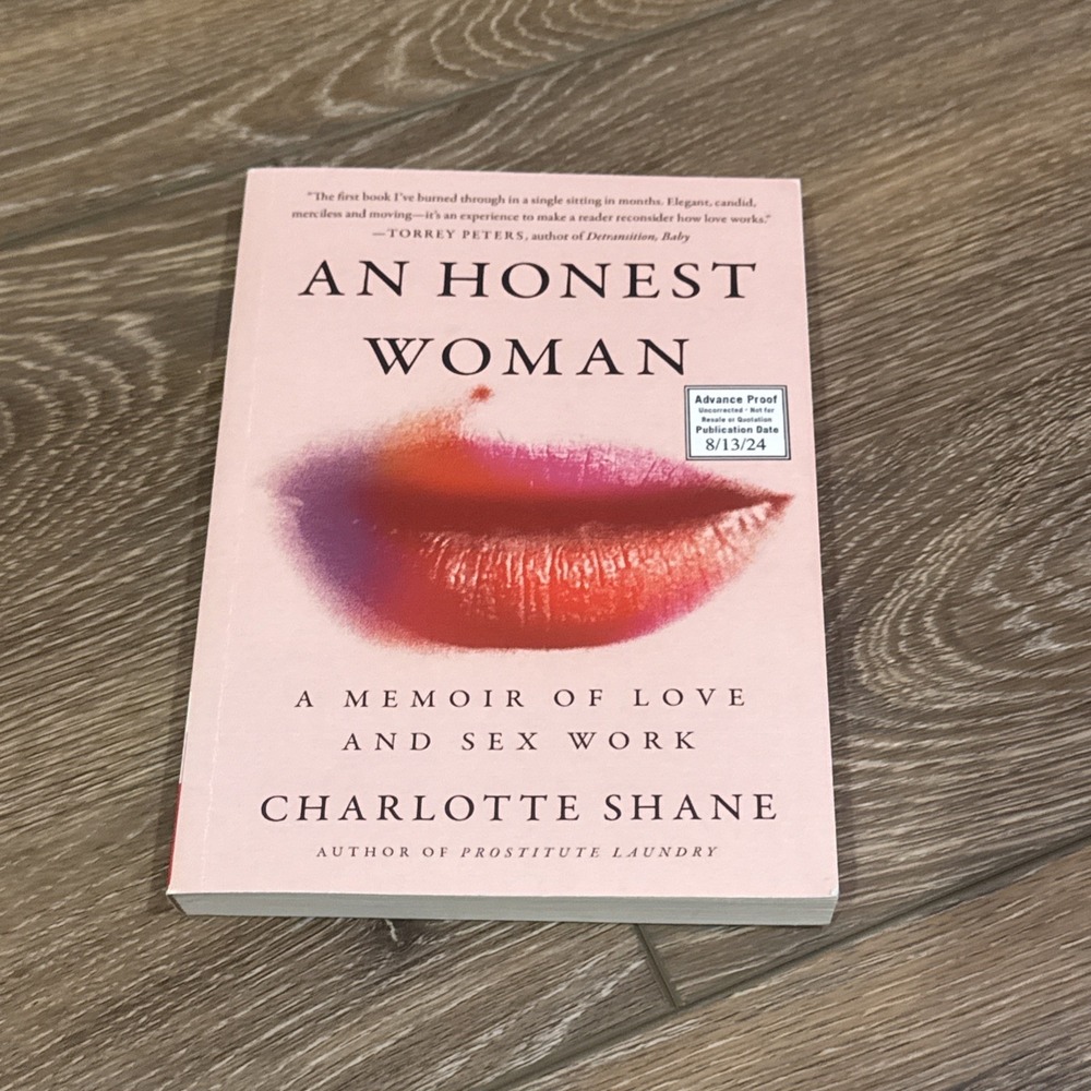 An Honest Woman (Paperback) A Novel By Charlotte Shane Memoir Of Love & Sex Work